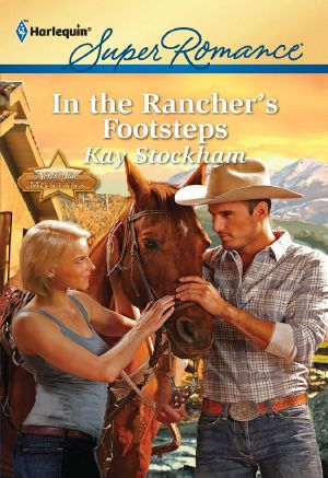 [North Star, Montana 04] • In the Rancher's Footsteps